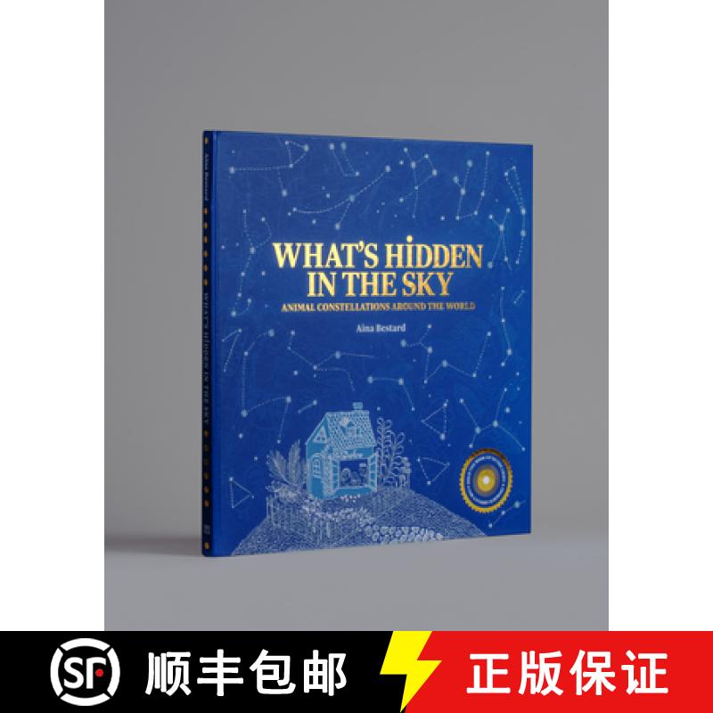 What's Hidden in the Sky: Animal Constellations Around the World (Shine a Light Books for Children; K... [9781734761863]