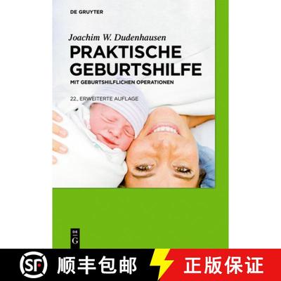 【3-4周达】Praktische Geburtshilfe: Mit Geburtshilflichen Operationen [9783110650310]