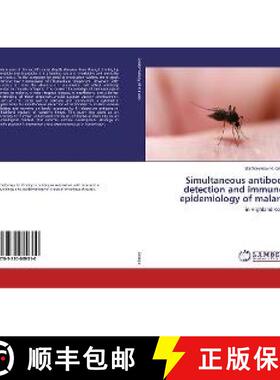 预订 Simultaneous antibody detection and immuno-epidemiology of malaria [9783330089310]