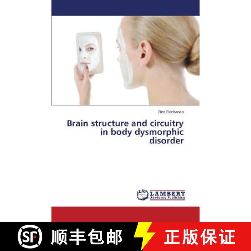 预订 Brain structure and circuitry in body dysmorphic disorder [9783659678516] - 实物图