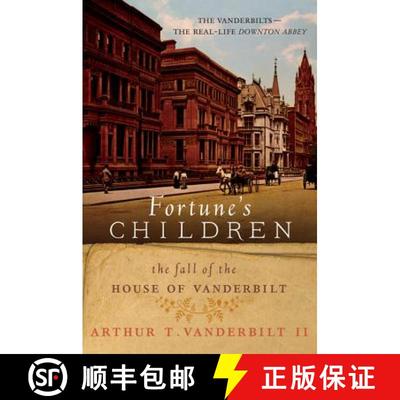 【3-4周达】Fortune's Children: The Fall of the House of Vanderbilt [9780062224064]