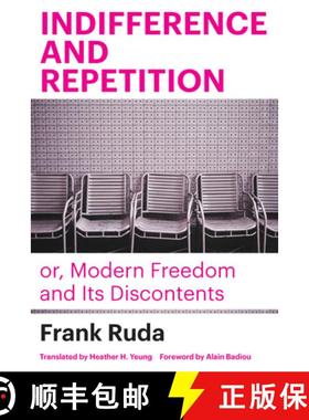 【3-4周达】Indifference and Repetition; Or, Modern Freedom and Its Discontents [9781531505325]