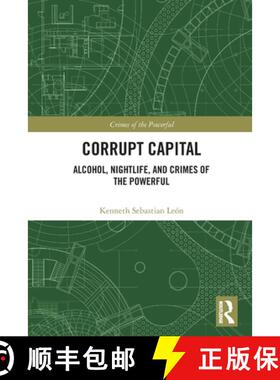 【3-4周达】Corrupt Capital: Alcohol, Nightlife, and Crimes of the Powerful [9780367554798]