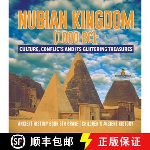 and Ancient 1000 3周达 Nubian Conflicts 9781541950399 Histo... Treasures Kingdom Glittering Culture Its