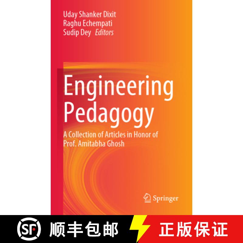 【3-4周达】Engineering Pedagogy: A Collection of Articles in Honor of Prof. Amitabha Ghosh [9789811980183]