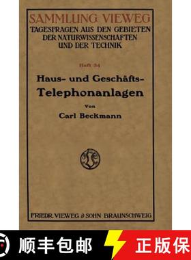 【3-4周达】Haus- Und Gesch fts-Telephonanlagen: Eine Kurzgefa te Belehrung F r Alle, Die Sich Eine Te... [9783663035695]