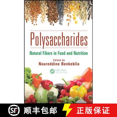 【3-4周达】精装 Polysaccharides: Natural Fibers in Food and Nutrition [9781466571815]