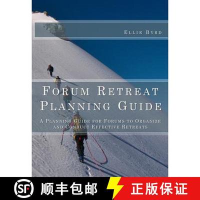 【3-4周达】Forum Retreat Planning Guide: A Planning Guide for Forums to Organize and Conduct Effectiv... [9781930521209]