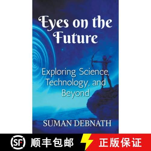 预订 Eyes on the Future: Exploring Science, Technology, and Beyond. [9798223866909]