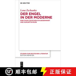 【3-4周达】Der Engel in Der Moderne: Eine Figur Zwischen Exilgegenwart Und Zukunftsvision [9783110729665]