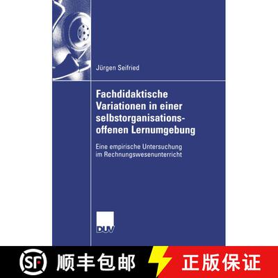 【3-4周达】Fachdidaktische Variationen in einer selbstorganisationsoffenen Lernumgebung : Eine empiri... [9783824407538]