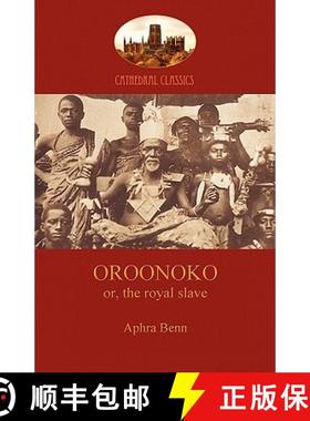【3-4周达】Oroonoko, Prince of Abyssinia (Aziloth Books) [9781907523779]