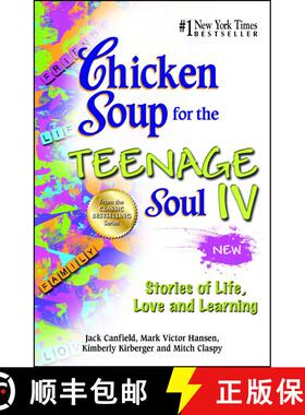 【3-4周达】Chicken Soup for the Teenage Soul IV: Stories of Life, Love and Learning [9781623610234]
