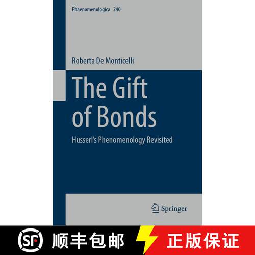 【3-4周达】精装 The Gift of Bonds : Husserl's Phenomenology Revisited [9783031521508]