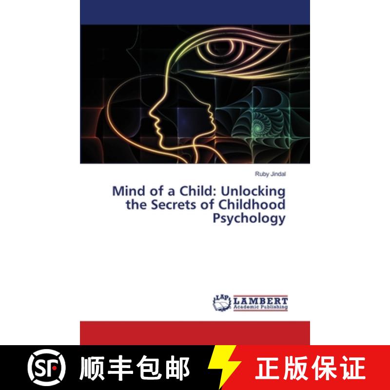 【2-3周达】Mind of a Child: Unlocking the Secrets of Childhood Psychology [9786207650460]