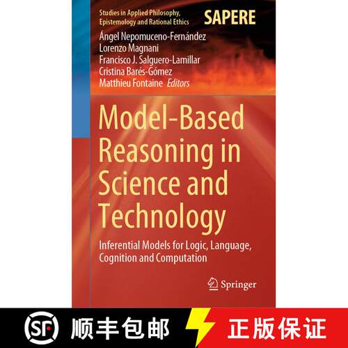 【3-4周达】精装 Model-Based Reasoning in Science and Technology : Inferential Models for Logic, Langu... [9783030327217]