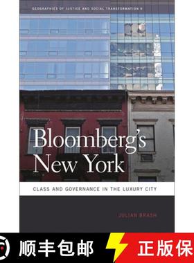 【3-4周达】Bloomberg's New York: Class and Governance in the Luxury City [9780820335667]