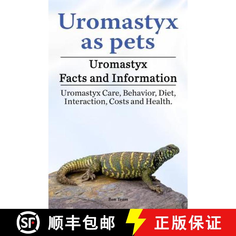 【3-4周达】Uromastyx as pets. Uromastyx Facts and Information. Uromastyx Care, Behavior, Diet, Intera... [9781788650366]