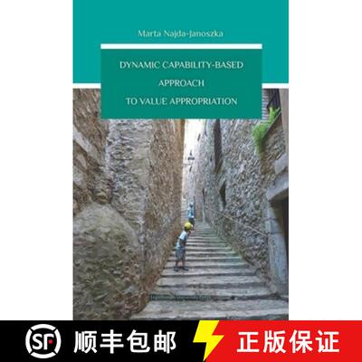 【3-4周达】Dynamic Capability–Based Approach to Value Appropriation [9788323341079]