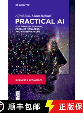 预订 Practical AI for Business Leaders, Product Managers, and Entrepreneurs: The Big Data Implementat... [9781501514647]