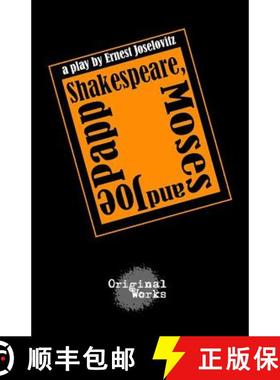 【3-4周达】Shakespeare, Moses and Joe Papp [9781630920746]