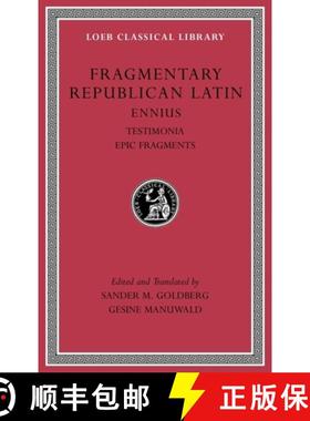 【3-4周达】Fragmentary Republican Latin, Volume I: Ennius: Testimonia. Epic Fragments [9780674997011]