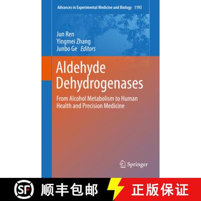 【3-4周达】Aldehyde Dehydrogenases: From Alcohol Metabolism to Human Health and Precision Medicine [9789811362590]