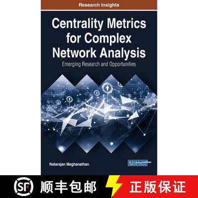 【3-4周达】Centrality Metrics for Complex Network Analysis: Emerging Research and Opportunities [9781522538028]