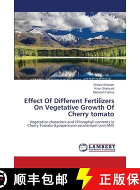 预订 Effect Of Different Fertilizers On Vegetative Growth Of Cherry tomato [9783659115295]