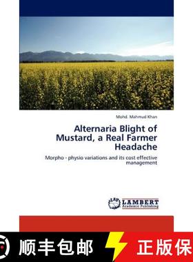 预订 Alternaria Blight of Mustard, a Real Farmer Headache [9783845437187]
