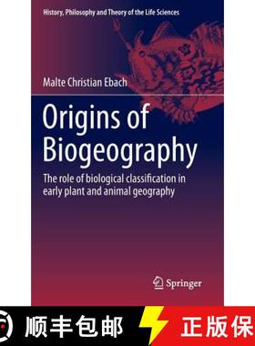 【3-4周达】Origins of Biogeography : The role of biological classification in early plant and animal ... [9789401799980]