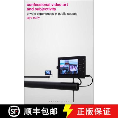 【3-4周达】精装 Confessional Video Art and Subjectivity: Private Experiences in Public Spaces [9781350400207]