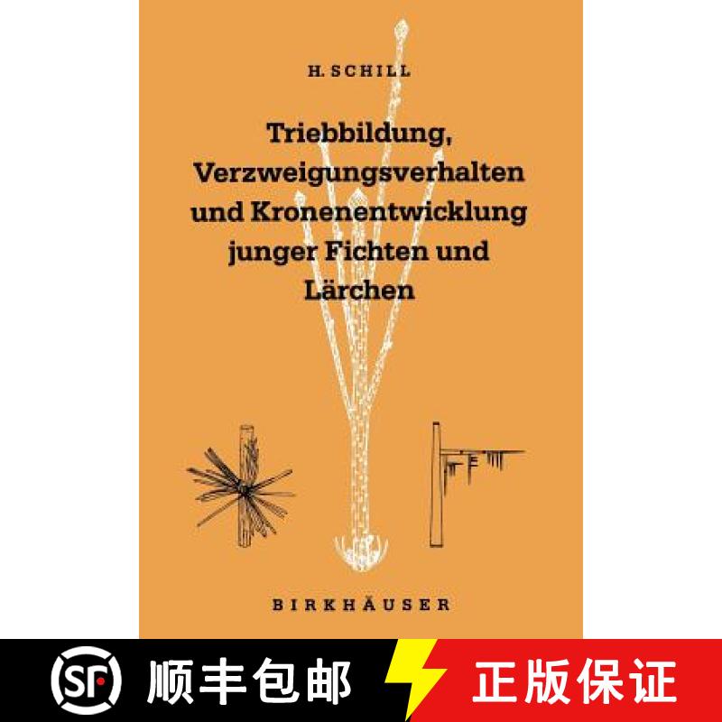 【3-4周达】Triebbildung, Verzweigungsverhalten und Kronenentwicklung junger Fichten und Lärchen : in... [9783764323653]