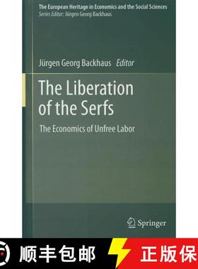 【3-4周达】The Liberation of the Serfs: The Economics of Unfree Labor [9781461400844]