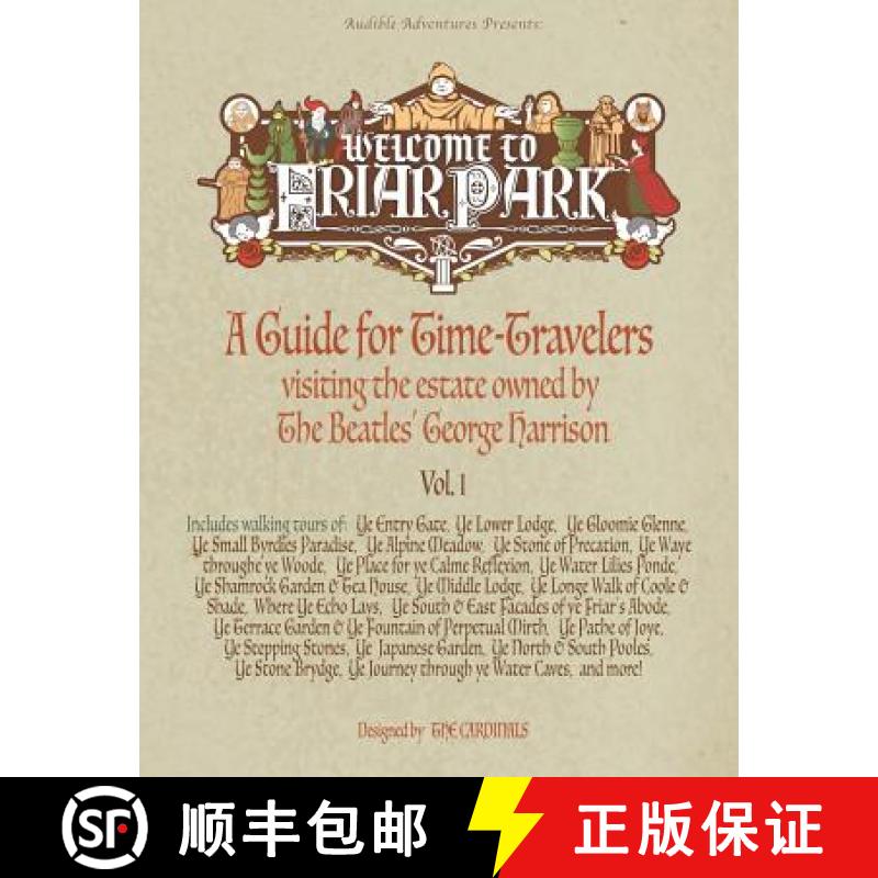 【3-4周达】Welcome to Friar Park: A Guide for Time-Travelers visiting the estate owned by The Beatles... [9781732100688]