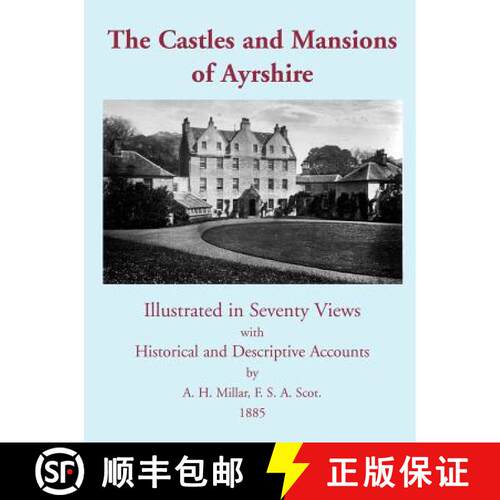 【3-4周达】The Castles and Mansions of Ayrshire, 1885 [9781845300197]