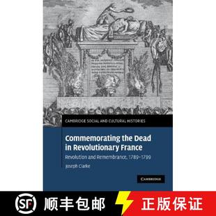 the Revolutionary Commemorating 1789–1799 9780521878500 Remembrance Dead 4周达 Revolution France C... and
