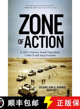 【3-4周达】Zone of Action: A JAG's Journey Inside Operations Cobra II and Iraqi Freedom [9781646631377]