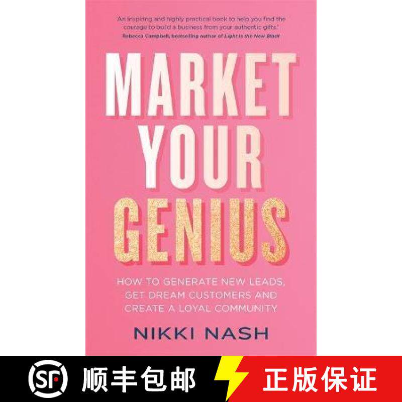 【2-3周达】Market Your Genius: How to Generate New Leads, Get Dream Customers and Create a Loyal Comm... [9781788174985]