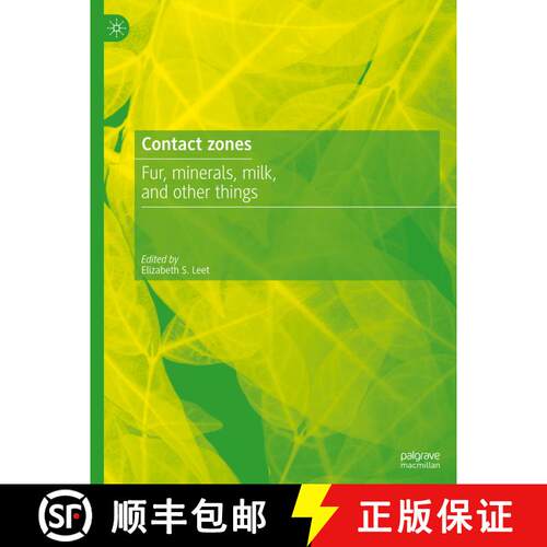 【3-4周达】精装 Contact Zones: Fur, Minerals, Milk, and Other Things [9783031198519]