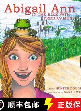 预订 Abigail Ann in the Bike Path Predicament [9780996489133]