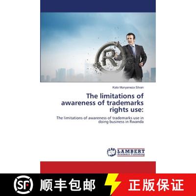 【3-4周达】The limitations of awareness of trademarks rights use: [9786206160168]