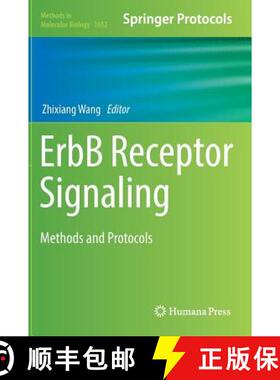 【3-4周达】ErbB Receptor Signaling : Methods and Protocols (1st ed. 2017) [9781493972180]