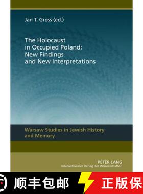 【3-4周达】The Holocaust in Occupied Poland: New Findings and New Interpretations [9783631631249]