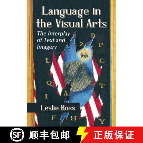 【3-4周达】Language in the Visual Arts : The Interplay of Text and Imagery [9780786467952]