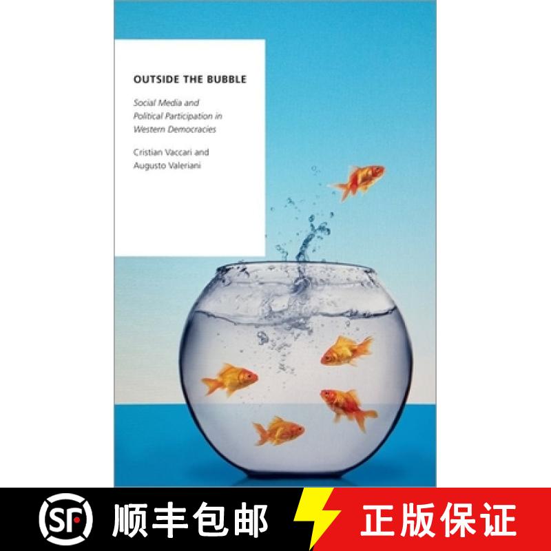 【3-4周达】Outside the Bubble: Social Media and Political Participation in Western Democracies [9780190858483]