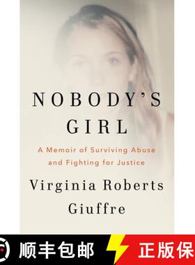 【3-4周达】不属于任何人的女孩 Nobody's Girl: A Memoir of Surviving Abuse and Fighting for Justice [9780593493120]