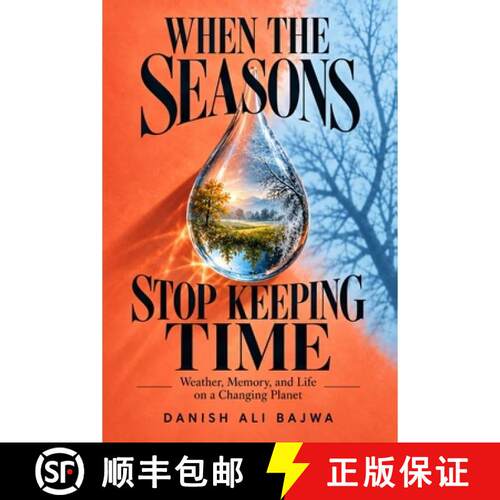 【3-4周达】When the Seasons Stop Keeping Time: Weather, Memory, and Life on a Changing Planet [9789699695148]