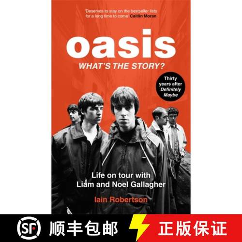 【3-4周达】Oasis: What's The Story?: Life on tour with Liam and Noel Gallagher [9781789467512]