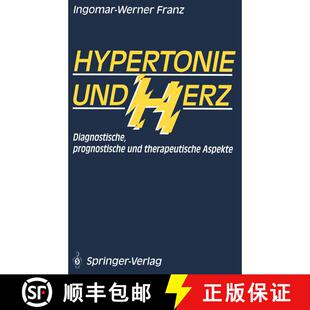 【3-4周达】Hypertonie und Herz : Diagnostische, prognostische und therapeutische Aspekte [9783642766657]
